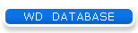 WD  DATABASE
